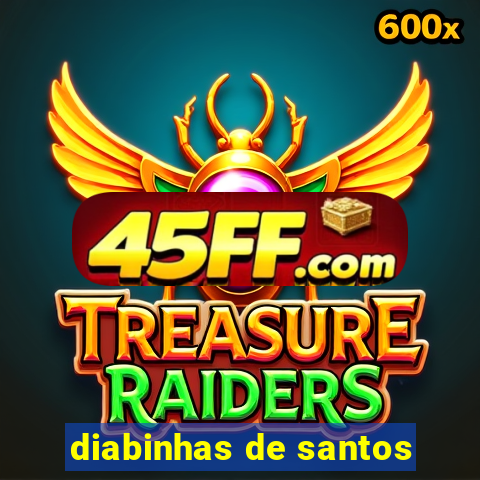 diabinhas de santos